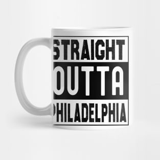 Straight Outta Philadelphia Mug